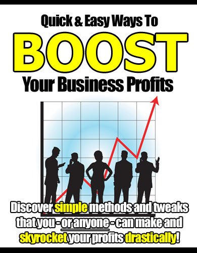 Quick And Easy Ways To Boost Your Business Profits