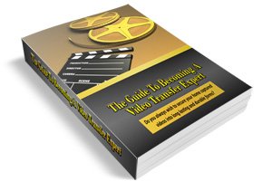 The Guide To Becoming A Video Transfer Expert
