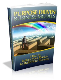 PURPOSE DRIVEN BUSINESS MODELS