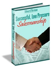 Successful Low Pressure Salesmanship