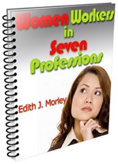 Women Workers in Seven Professions