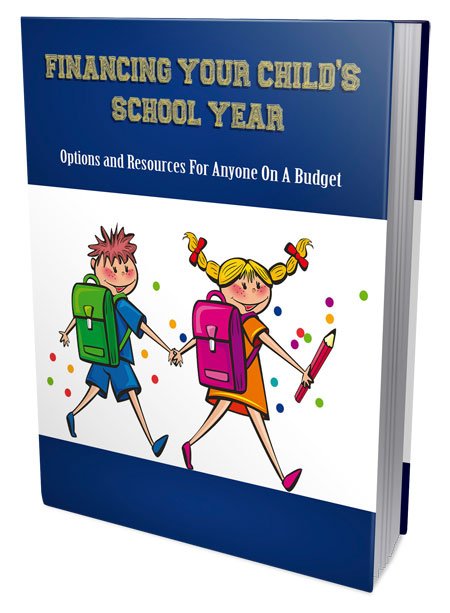FINANCING YOUR CHILD'S SCHOOL YEAR