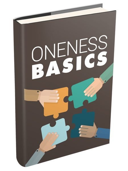 ONENESS BASICS