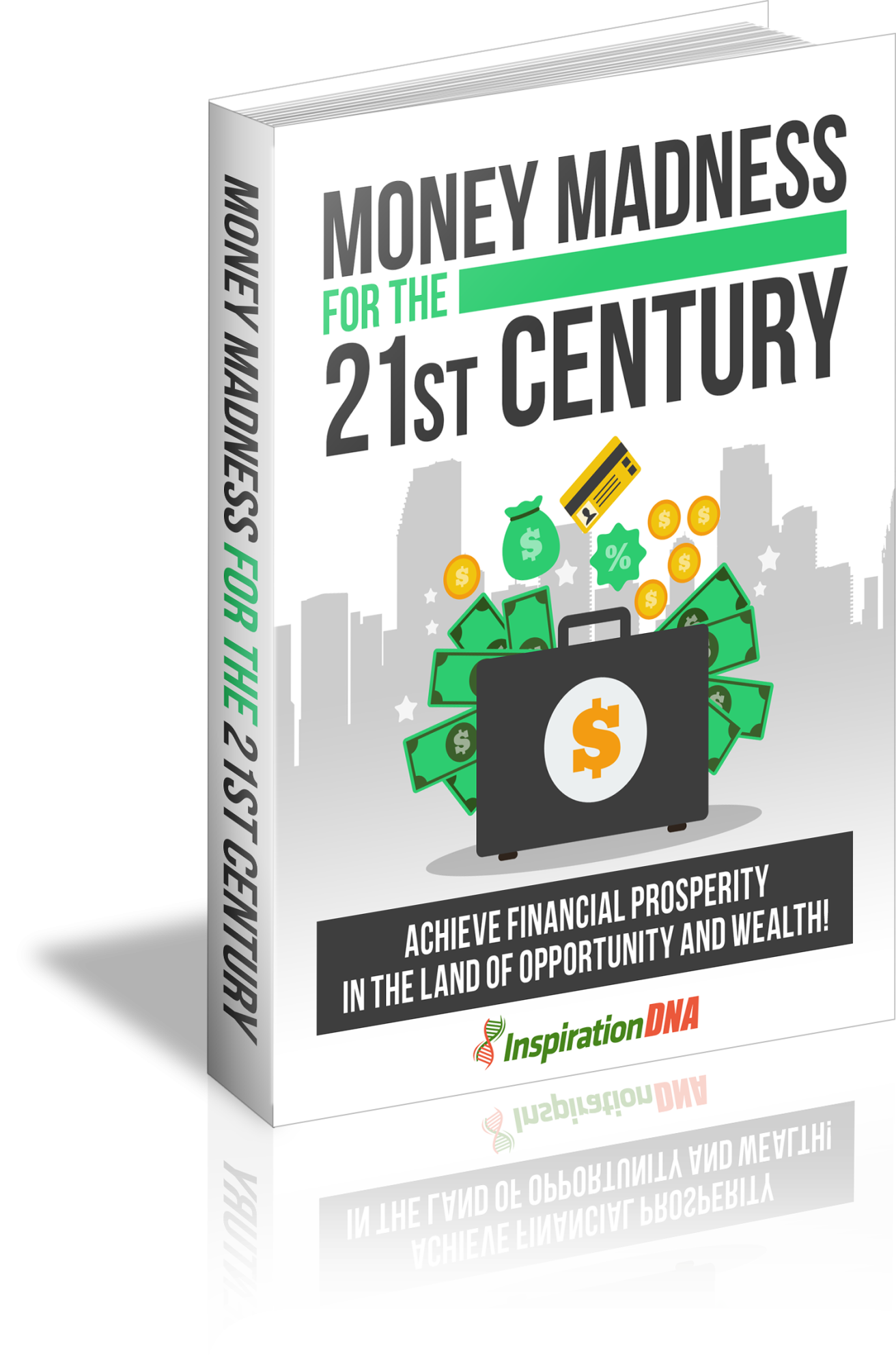 Money Madness For The 21st Century