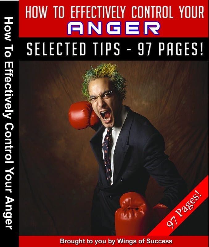 How To Effectively Control Your Anger