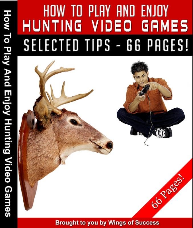 How To Play And Enjoy Hunting Video Games
