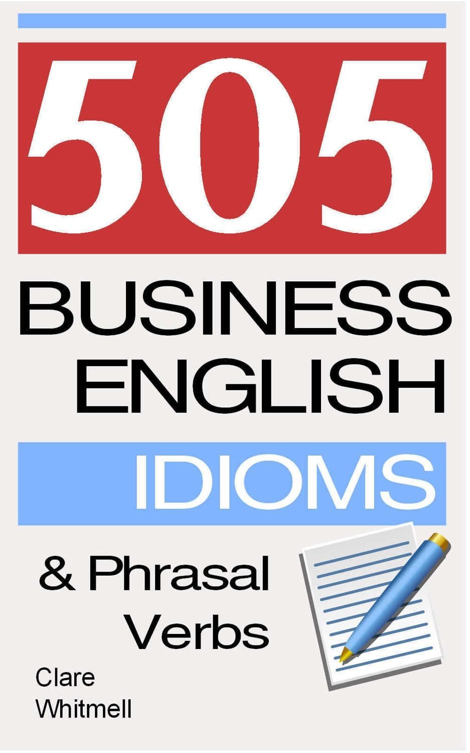 505 Business Idioms and Phrasal Verbs