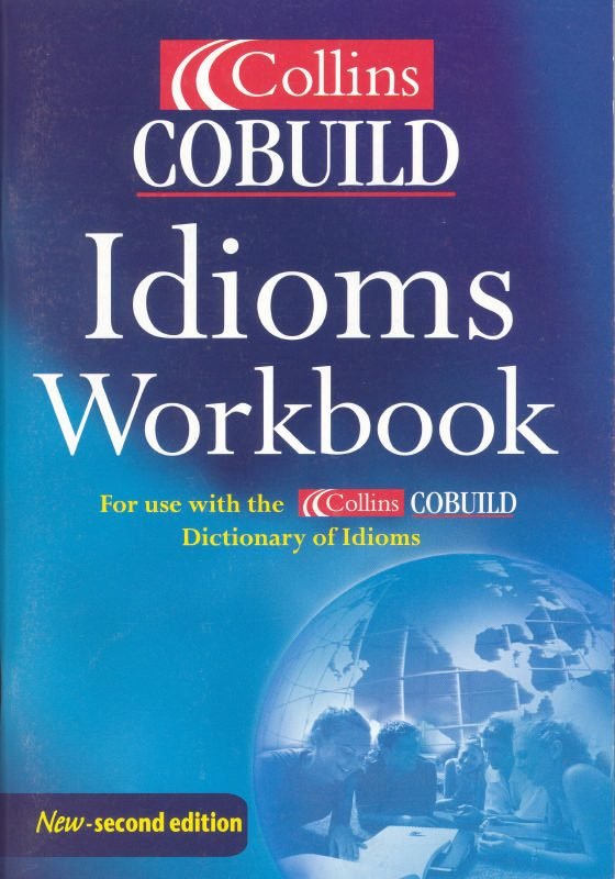 Collins COBUILD Idioms Workbook