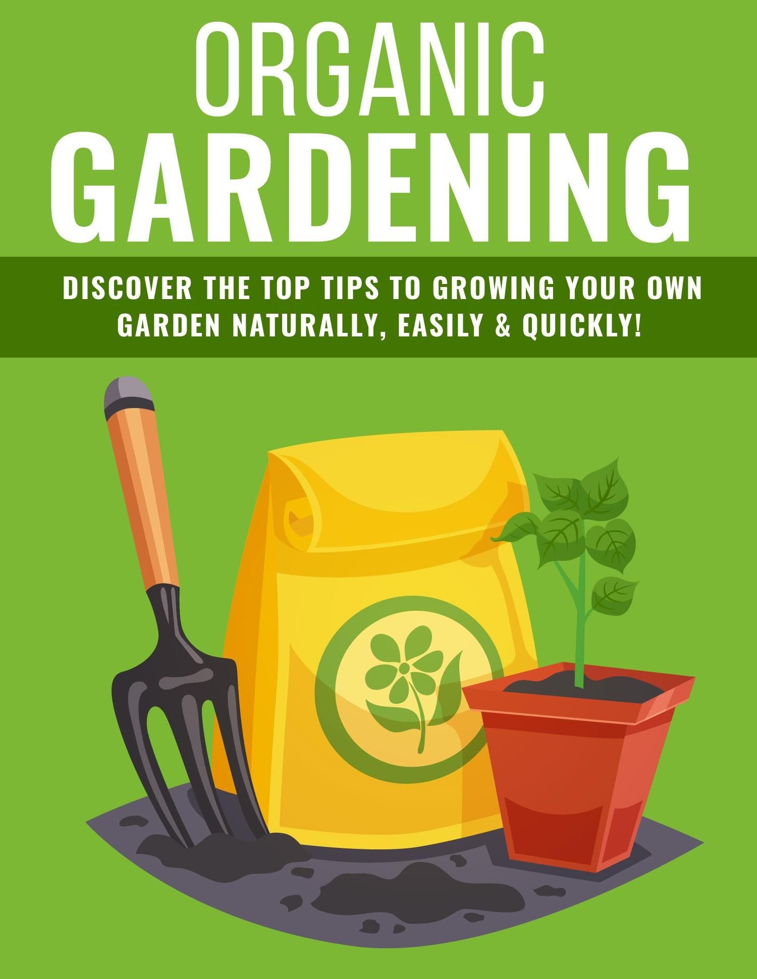 Organic Gardening: Special Report
