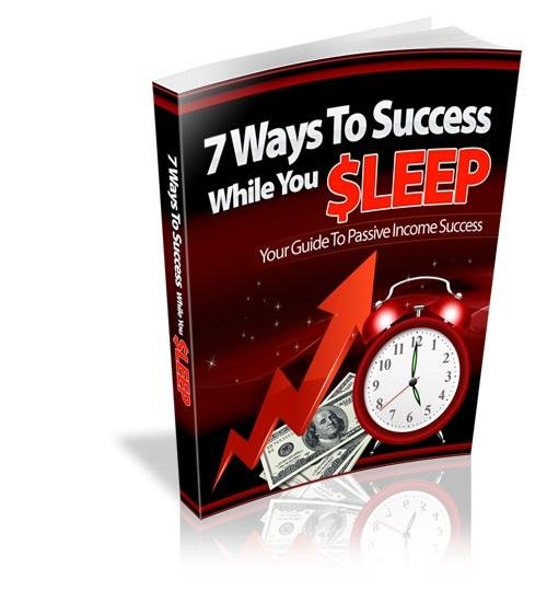 7 Ways to Success While you Sleep