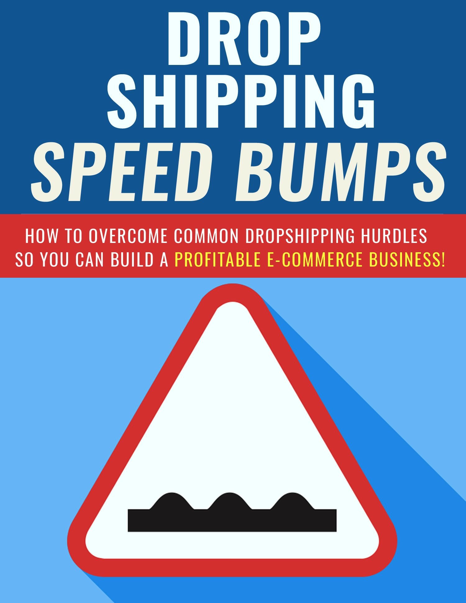 DROP SHIPPING SPEED BUMPS