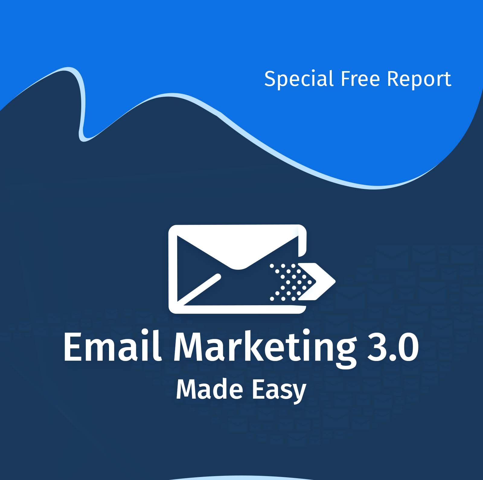 Email Marketing 3.0 Made Easy
