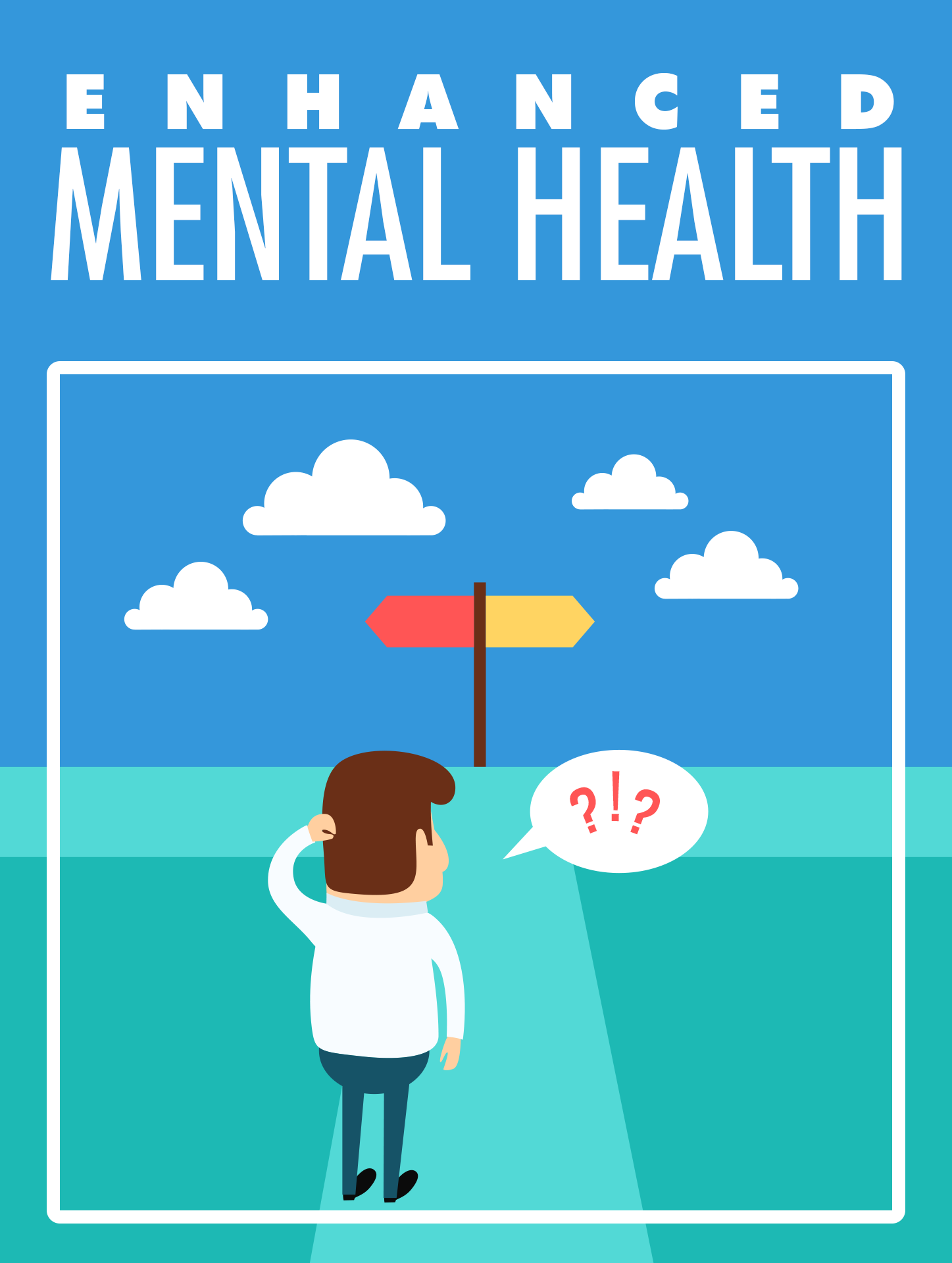 ENHANCED MENTAL HEALTH