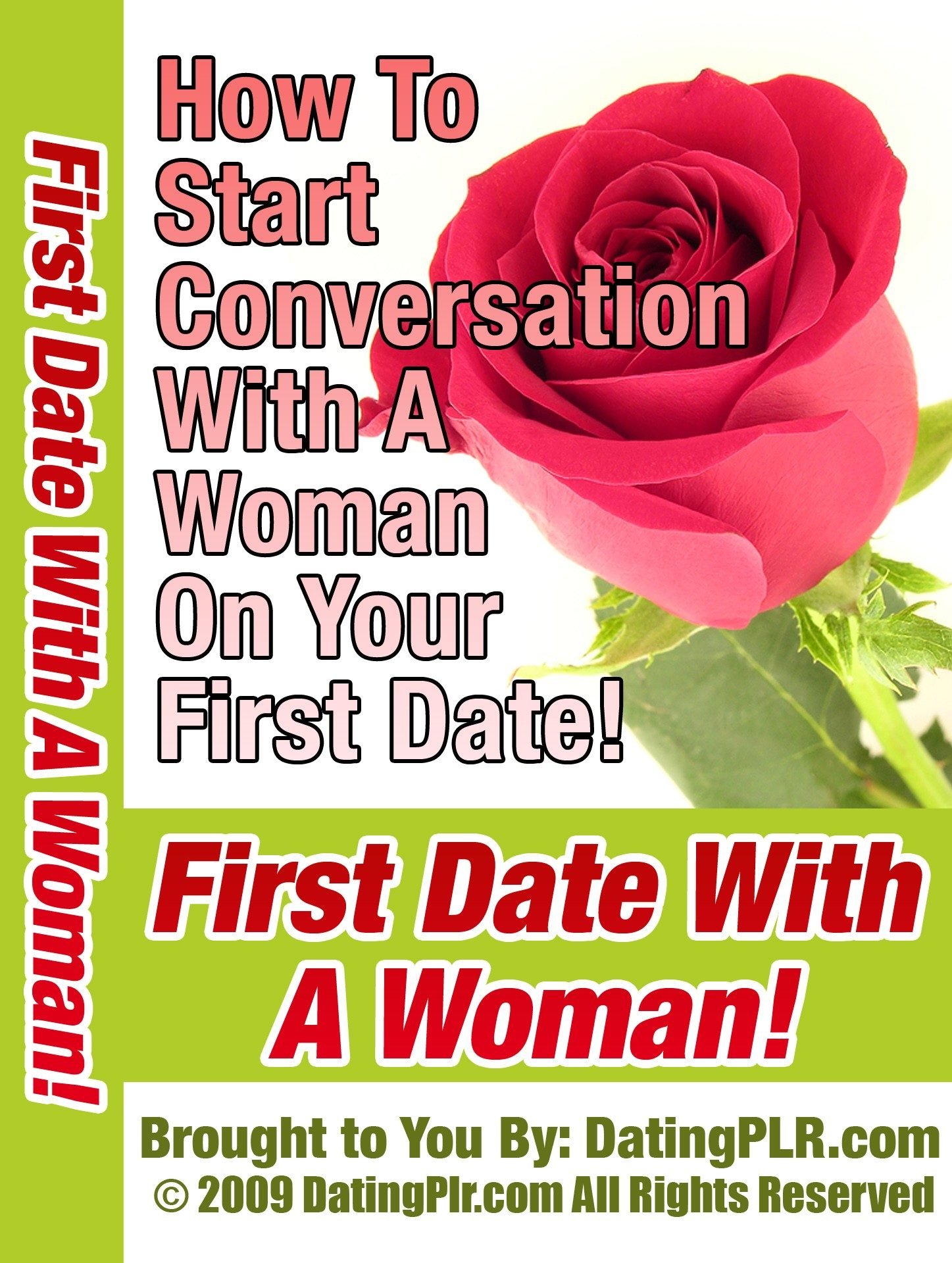 First Date with a Woman: How to Start Conversation with a Woman on Your First Date!