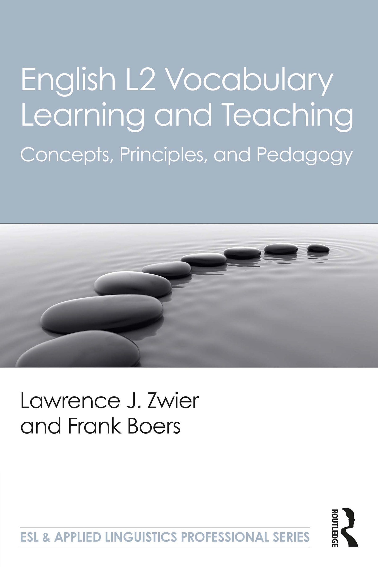 English L2 Vocabulary Learning and Teaching: Concepts, Principles, and Pedagogy