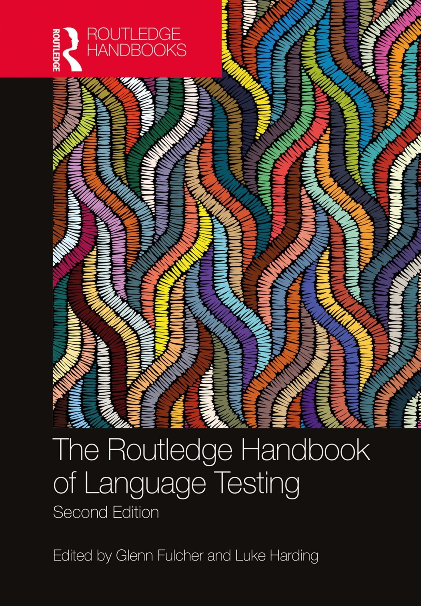 The Routledge Handbook of Language Testing, Second Edition