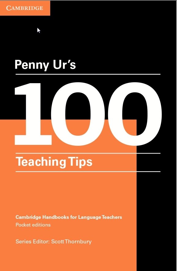 Penny Ur’s 100 Teaching Tips