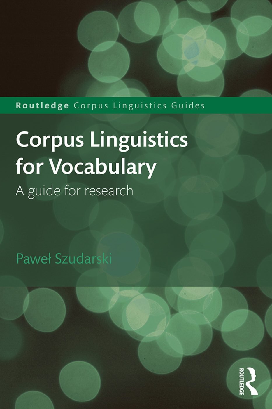 Corpus Linguistics for Vocabulary- A Guide for Research
