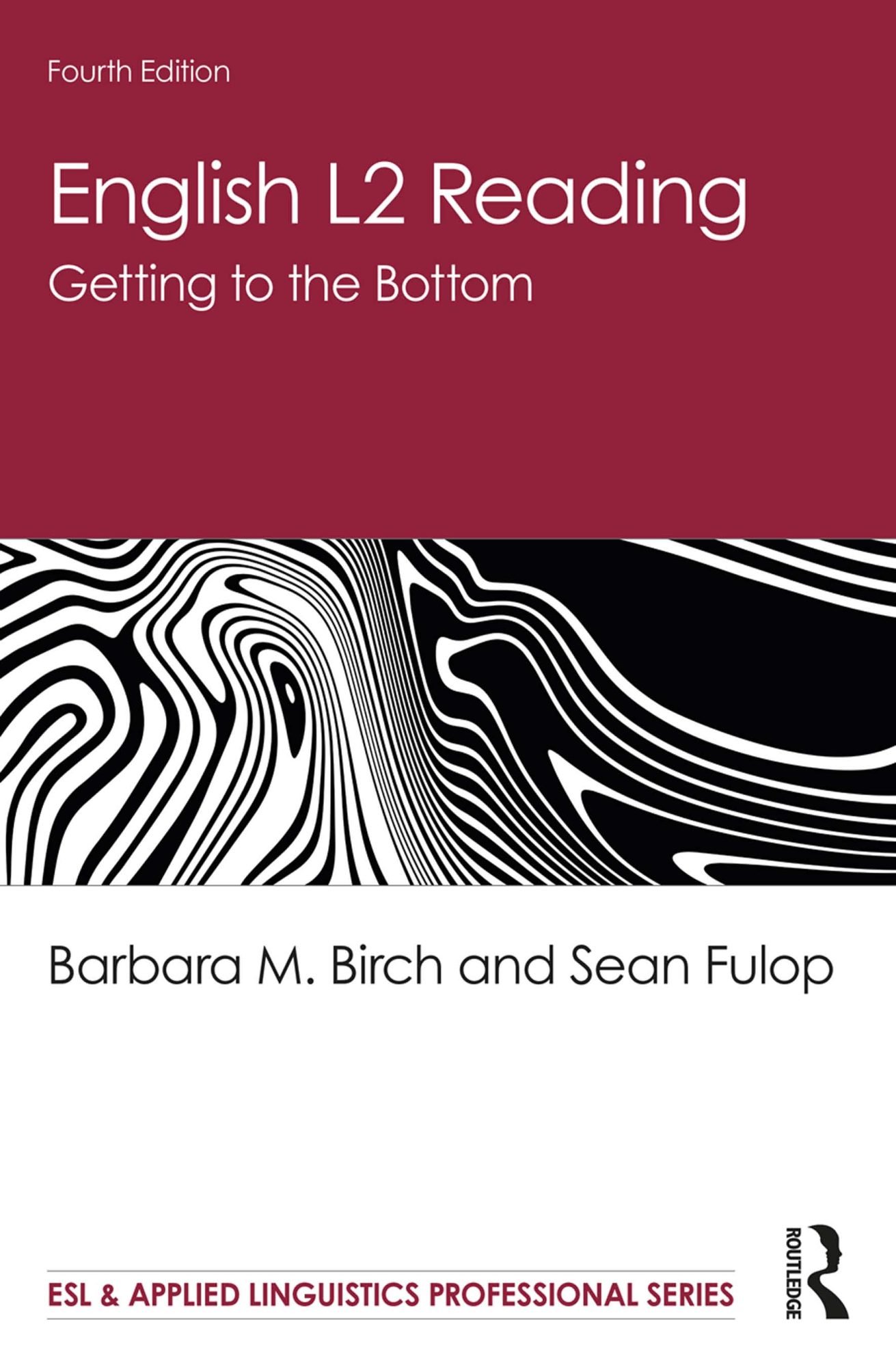 English L2 Reading - Getting to the Bottom, Fourth Edition