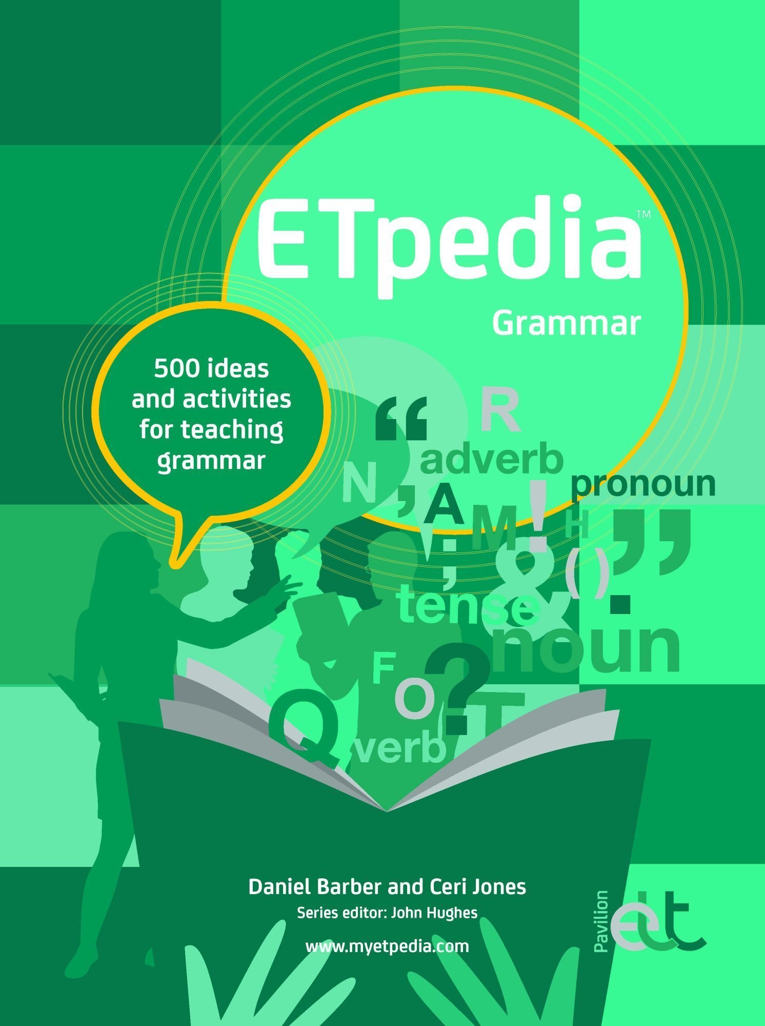 ETpedia Grammar: 500 ideas and activities for teaching grammar