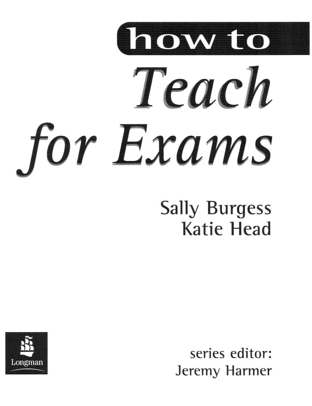 How to Teach for Exams