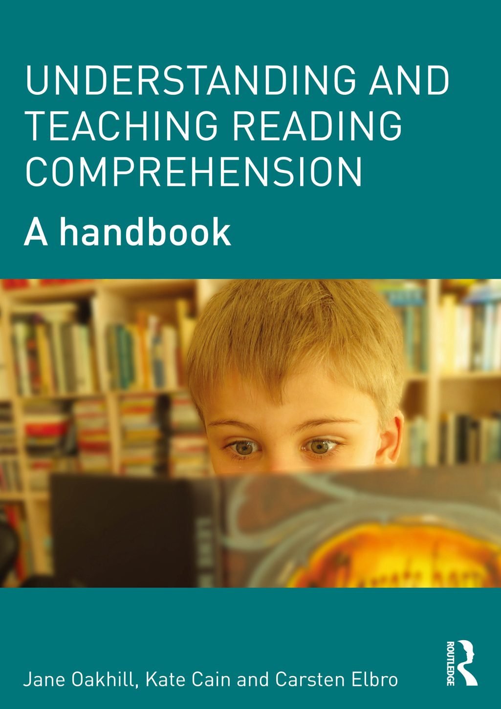 Understanding and Teaching Reading Comprehension: A Handbook