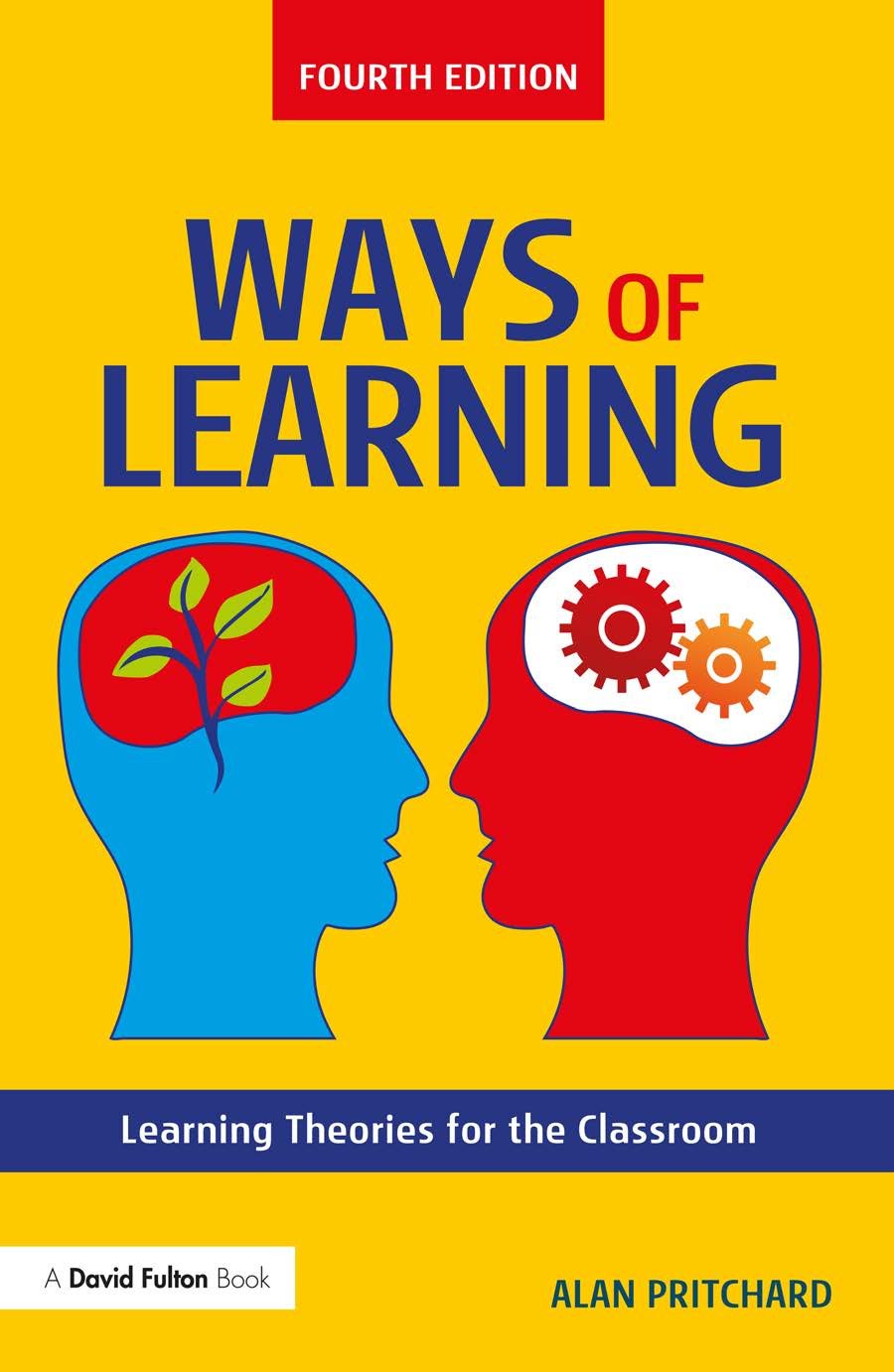 Ways of Learning: Learning Theories for the Classroom, 4th Edition