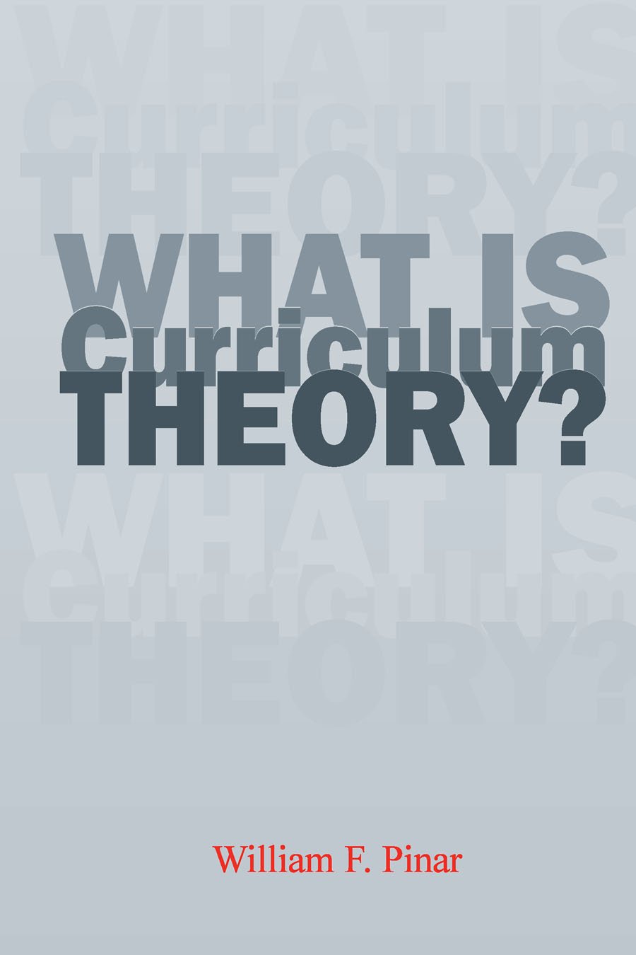 What Is Curriculum Theory