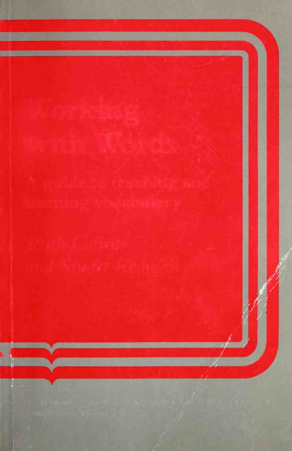 Working with Words: A Guide to Teaching and Learning Vocabulary