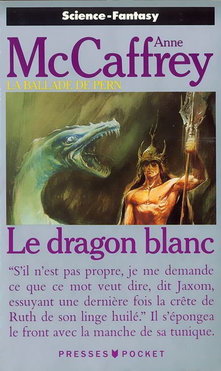 La Ballade de Pern : Le dragon blanc