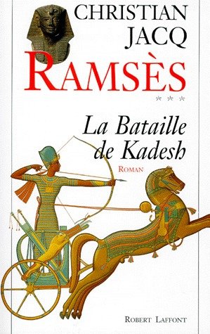 Ramsès -3- La Bataille de Kadesh