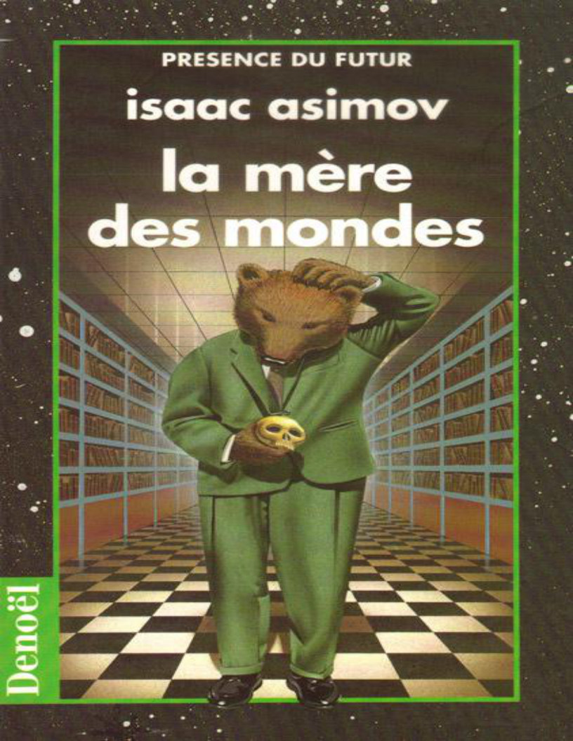 Isaac Asimov - La Mère des Mondes