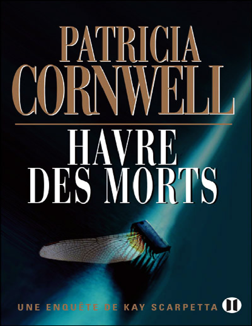 Patricia Cornwell - Kay Scarpetta -18- Havre des Morts
