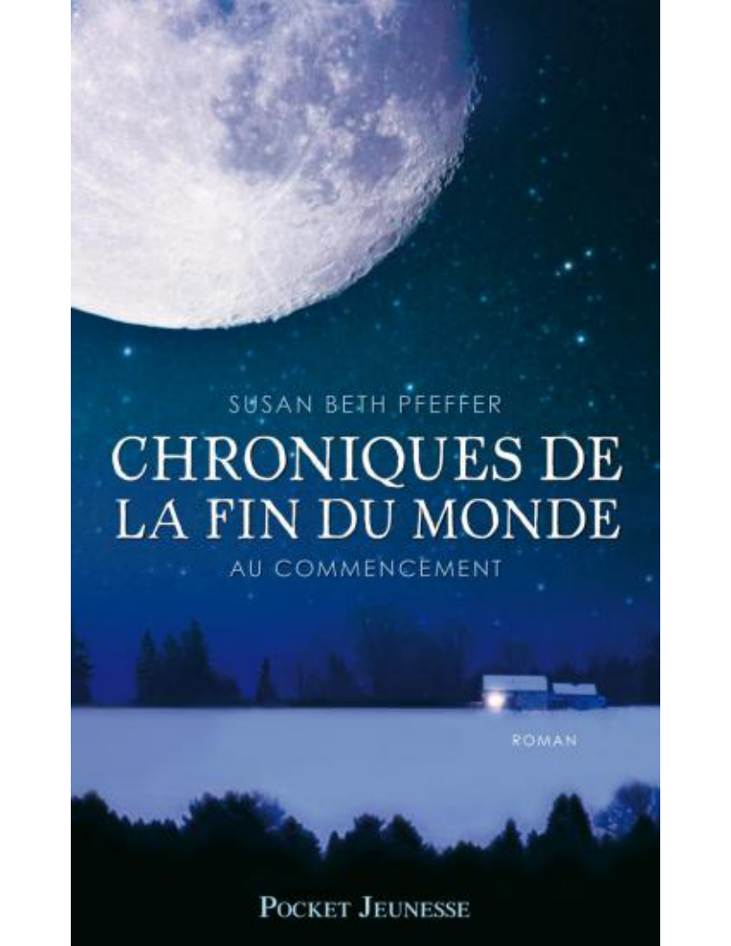 Chroniques de la Fin du Monde 1 : Au commencement