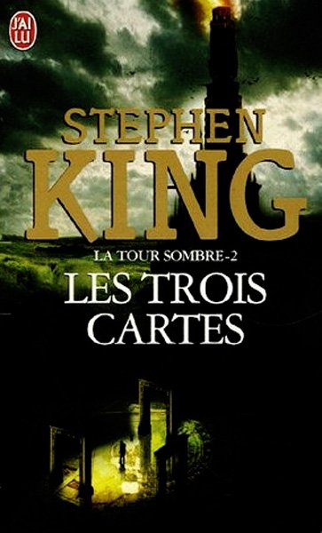 Stephen King - La Tour Sombre -2- Les Trois Cartes