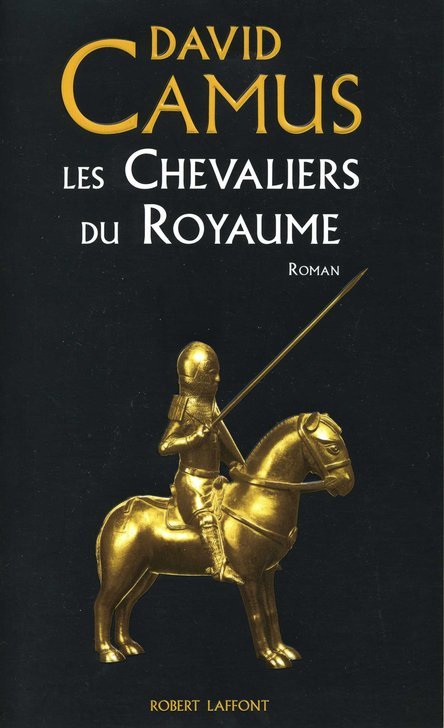 Le Roman de la Croix 1 - Les Chevaliers du Royaume