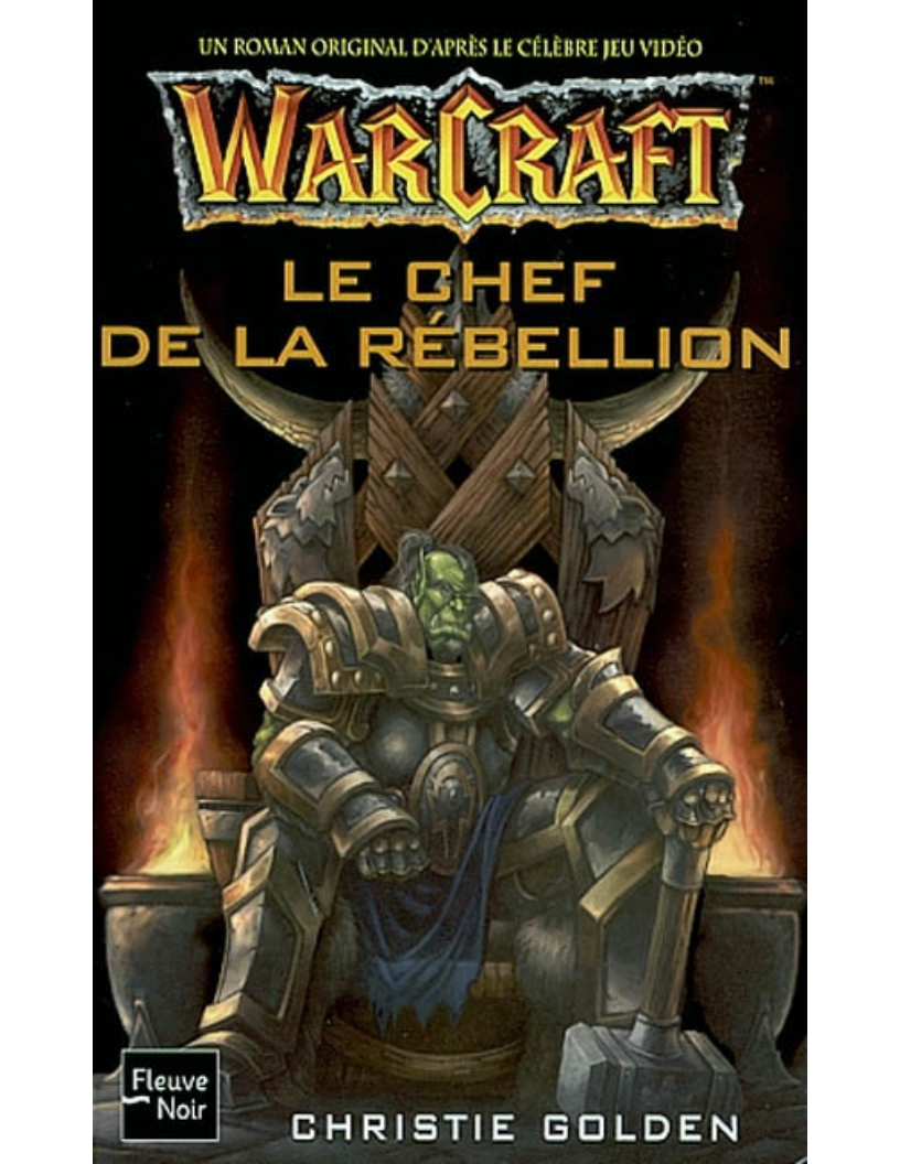 Warcraft - Le Chef de la Rébellion