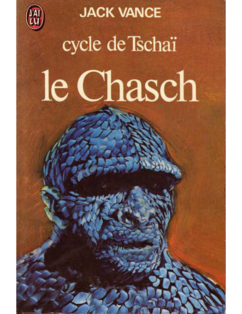 Jack Vance - Le Cycle de Tschaï -1- Le Chasch