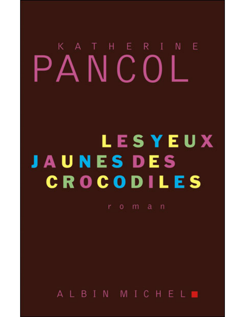 Les Yeux Jaunes des Crocodiles