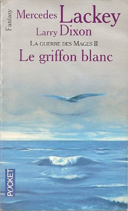 Mercedes Lackley - La Guerre des Mages -2- Le Griffon Blanc