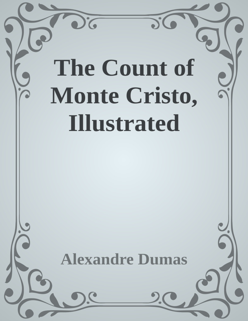 The Count of Monte Cristo, Illustrated
