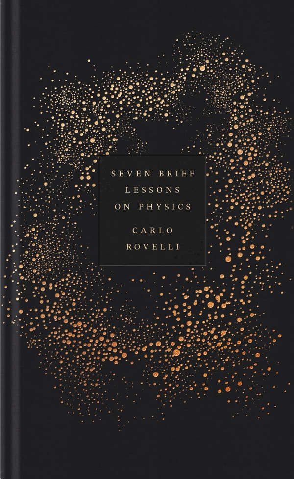 SEVEN BRIEF LESSONS ON PHYSICS