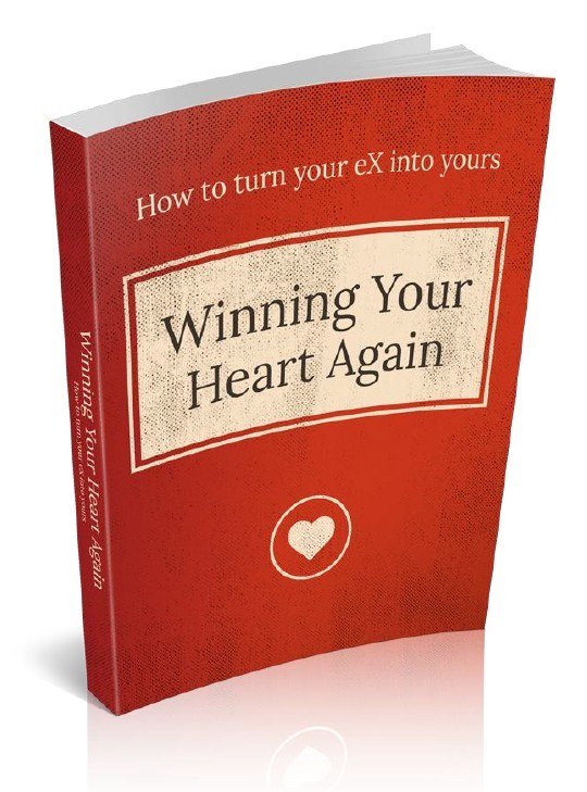 How to Turn Your Ex into Yours: Winning Your Heart Again